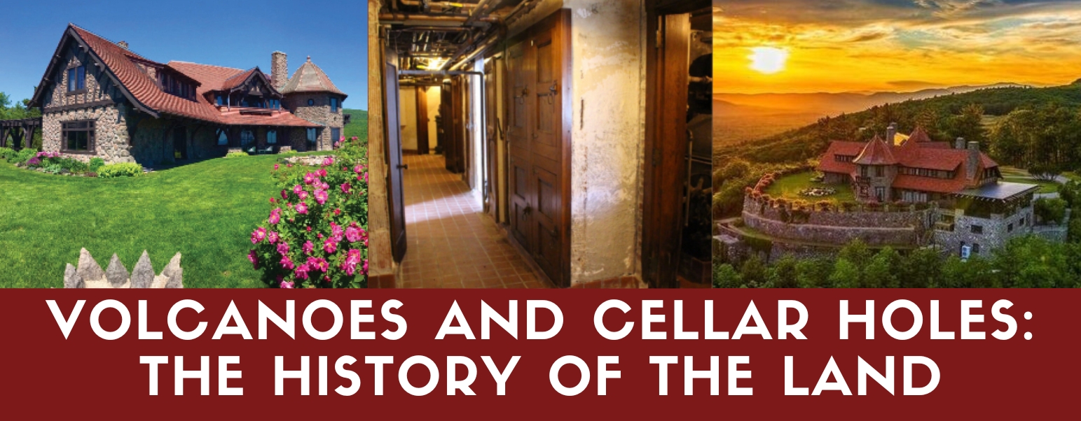 Volcanoes and Cellar Holes: the History of the Land