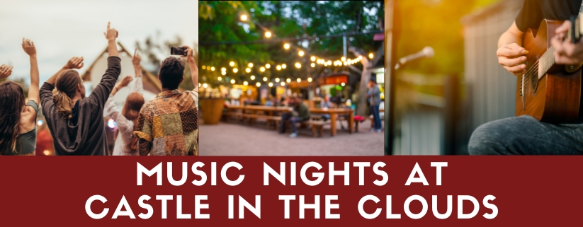 Music Nights at Castle In The Clouds