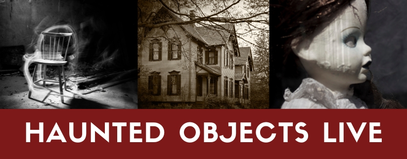 Haunted Objects Live!