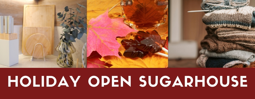 Holiday Open Sugarhouse