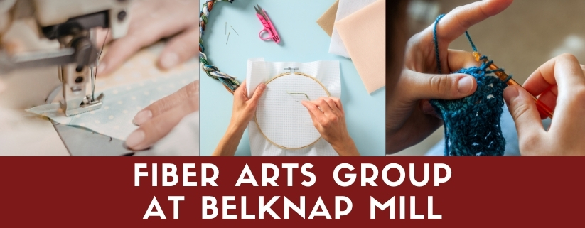 Fiber Arts Group at Belknap Mill
